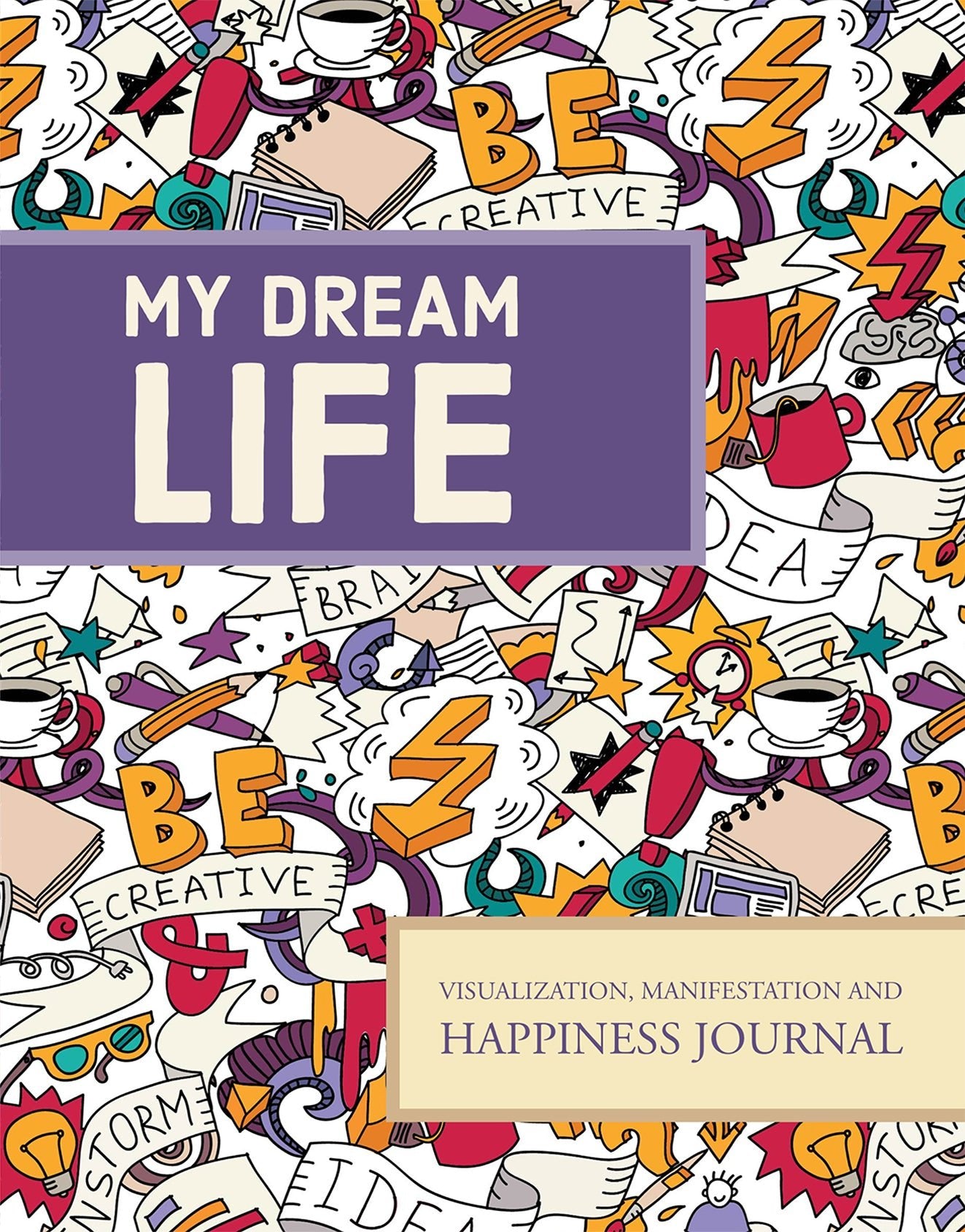 'My Dream Life': Your Key to Visualization, Manifestation, and Happiness | Outfique | Books |